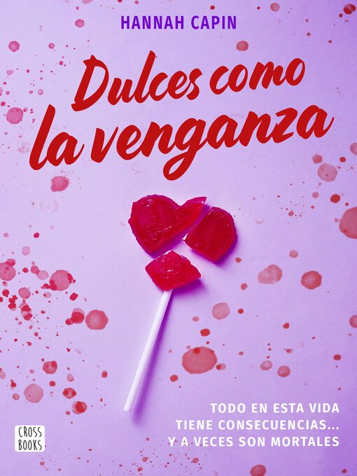 Title details for Dulces como la venganza by Hannah Capin - Available